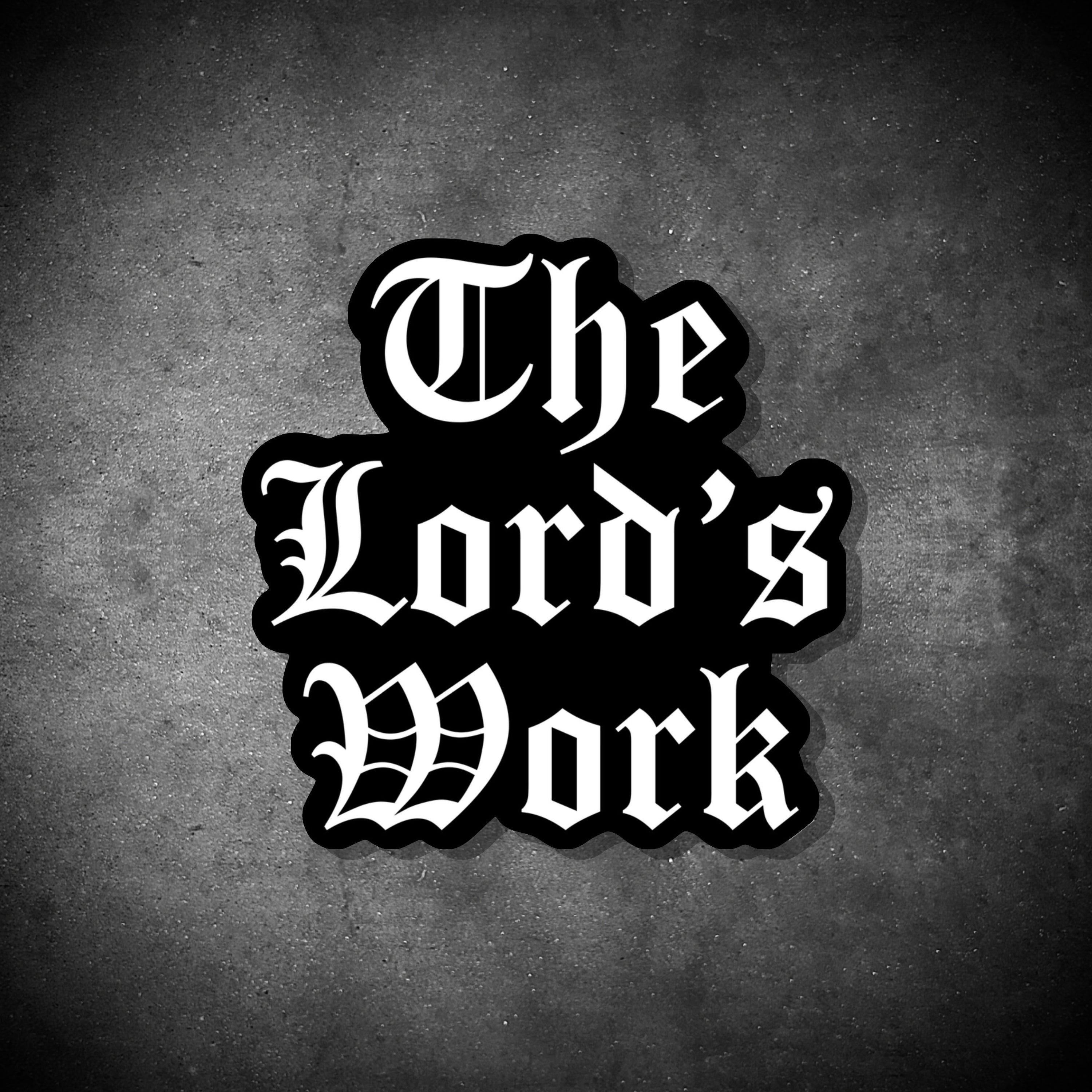 The Lord’s Work Slap